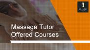 Massage Tutor Offered Courses