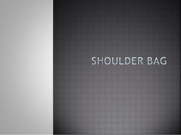 Shoulder Bag Manufacturers in chennai