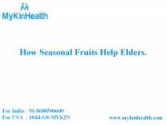Benefits Of Seasonal Fruits For Elder Care
