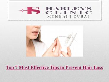 Top 7 Most Effective Tips to Prevent Hair Loss