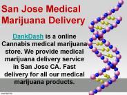 San Jose Medical Marijuana Delivery