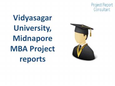 Vidyasagar University, Midnapore MBA Project reports