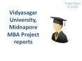 Vidyasagar University, Midnapore MBA Project reports PowerPoint PPT Presentation