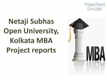 Netaji Subhas Open University, Kolkata MBA Project reports