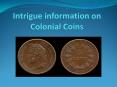 Colonial Coins PowerPoint PPT Presentation