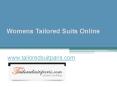 Womens Tailored Suits Online - www.tailoredsuitparis.com PowerPoint PPT Presentation