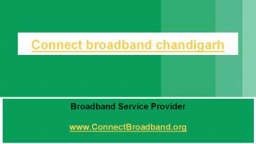 connect broadband connection chandigarh