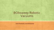 BObsweep Robotic Vacuums