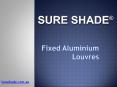 Fixed Aluminium Louvres & Blinds Service - Sure Shade