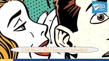 4 Myths of SEO Services Debunked