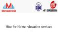 Hire for Home relocation services PowerPoint PPT Presentation