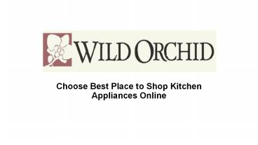 Choose Best Place to Shop Kitchen Appliances Online