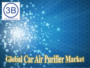 Global Car Air Purifier Market