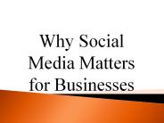 Why Social Media Matters for Businesses