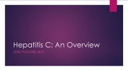 Hepatitis C: An Overview By Jose Poulose, M.D.