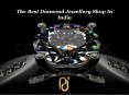 The Best Diamond Jewellery Shop In India PowerPoint PPT Presentation
