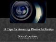 10 Tips for Amazing Photos At Parties PowerPoint PPT Presentation