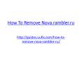 How to Remove Nova.rambler.ru PowerPoint PPT Presentation