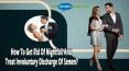 How To Get Rid Of Nightfall And Treat Involuntary Discharge Of Semen? PowerPoint PPT Presentation