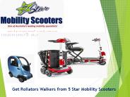 Get Rollators Walkers from 5 Star Mobility Scooters