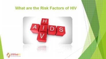 6 Risk Factors Associated with HIV