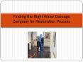 Finding the Right Water Damage Company for Restoration Process PowerPoint PPT Presentation