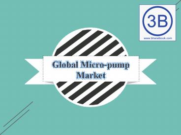 Global Micro-pump Market