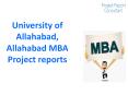 University of Allahabad, Allahabad MBA Project reports