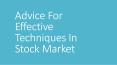 Advice For Effective Techniques In Stock Market PowerPoint PPT Presentation