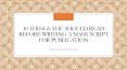 10 Things you should read before writing a manuscript for publication PowerPoint PPT Presentation