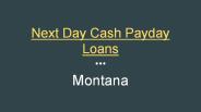 Next Day Cash Payday Loans in Montana