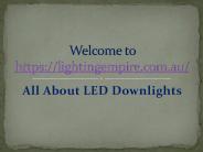 All About LED Downlights