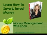 How to Save, Manage and Invest Money