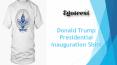 Donald Trump Presidential Inauguration Shirt PowerPoint PPT Presentation