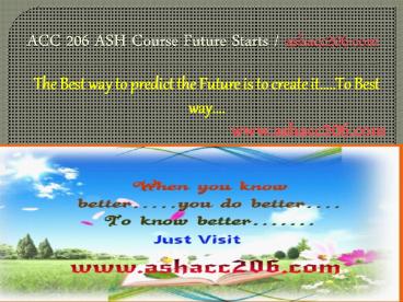 ACC 206 ASH Course Future Starts / ashacc206dotcom
