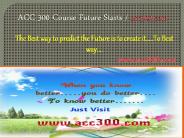 ACC 300 Course Future Starts / acc300dotcom