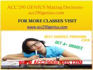 ACC 290 GENIUS  Making Decisions-acc290genius.com