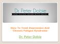 How To Treat Depression And Chronic Fatigue Syndrome PowerPoint PPT Presentation