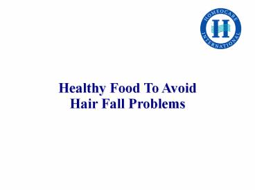 Know The Healthy Foods To Avoid Hair Fall Problems