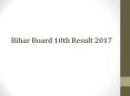 Bihar Board 10th Result 2017 PowerPoint PPT Presentation