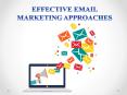 Approaches for Effective Email Marketing PowerPoint PPT Presentation