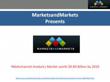 Multichannel Analytics Market by Solution, Service & Application - 2019