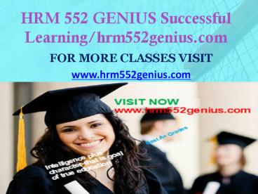 HRM 552 GENIUS Successful Learning/hrm552genius.com