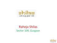 Raheja Shilas Sector 109, Gurgaon