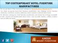 Top Contemporary Hotel Furniture Manufacturer PowerPoint PPT Presentation