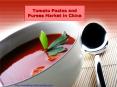 Tomato Pastes and Purees Market in China PowerPoint PPT Presentation