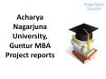 Acharya Nagarjuna University, Guntur MBA Project reports