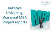 Kakatiya University, Warangal MBA Project reports