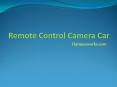 Remote control camera car (1) PowerPoint PPT Presentation