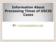Know uscis processing times for premium cases
